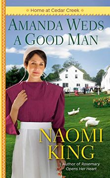 portada Amanda Weds a Good Man: 3 (Home at Cedar Creek) (en Inglés)