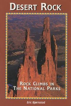 portada desert rock i rock climbs in the national parks (en Inglés)