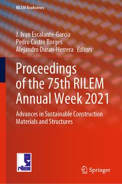 portada Proceedings of the 75th Rilem Annual Week 2021: Advances in Sustainable Construction Materials and Structures
