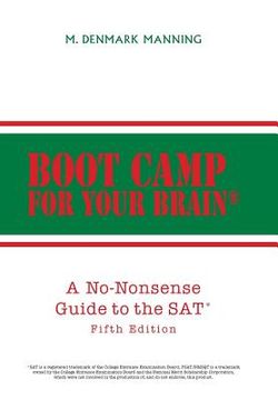 portada Boot Camp for Your Brain: A No-Nonsense Guide to the SAT Fifth Edition