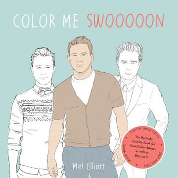 portada Color me Swooooon: The Beefcake Activity Book for Good Color-Inners as Well as Beginners 