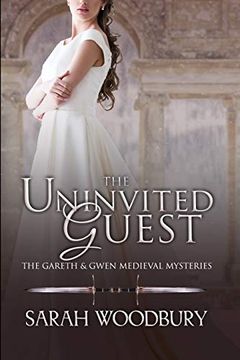 portada The Uninvited Guest (The Gareth & Gwen Medieval Mysteries) (en Inglés)