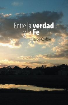 portada Entre la Verdad y la fe (in Spanish)