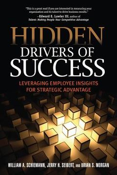 portada Hidden Drivers of Success: Leveraging Employee Insights for Strategic Advantage (en Inglés)