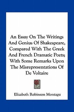 portada an essay on the writings and genius of shakespeare, compared with the greek and french dramatic poets; with some remarks upon the misrepresentations (en Inglés)