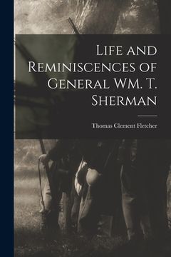 portada Life and Reminiscences of General WM. T. Sherman (en Inglés)