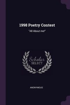 portada 1998 Poetry Contest: "All About me!" (en Inglés)