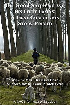 portada the good shepherd and his little lambs study edition: a first communion story-primer