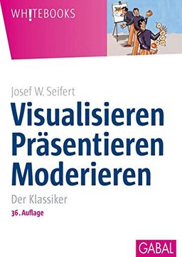 portada Visualisieren Präsentieren Moderieren: Der Klassiker (en Alemán)