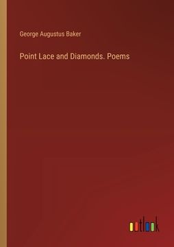 portada Point Lace and Diamonds. Poems (en Inglés)