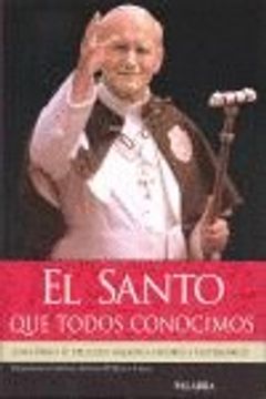 portada El Santo Que Todos Conocimos (Libros reportaje) (in Spanish)