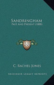 portada sandringham: past and present (1888) (en Inglés)