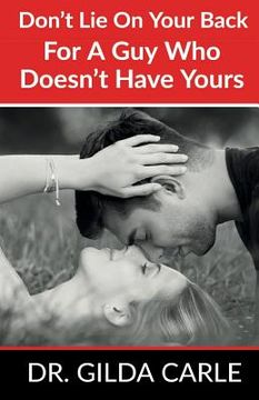 portada Don't Lie on Your Back for a Guy Who Doesn't Have Yours (en Inglés)