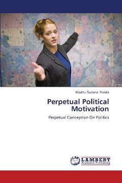 portada Perpetual Political Motivation