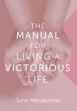 portada The Manual for Living a Victorious Life (en Inglés)