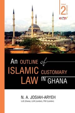 portada An Outline of Islamic Customary Law in Ghana (en Inglés)