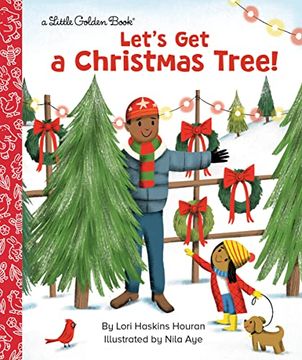 portada Let'S get a Christmas Tree! (Little Golden Book) (in English)