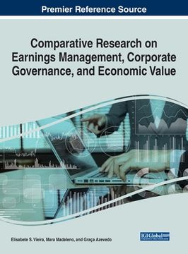 portada Comparative Research on Earnings Management, Corporate Governance, and Economic Value (en Inglés)