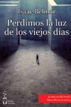 Perdimos La Luz De Los Viejos Días