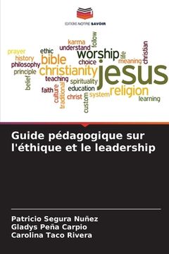 portada Guide pédagogique sur l'éthique et le leadership (en Francés)