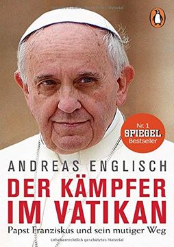 portada Der Kämpfer im Vatikan: Papst Franziskus und Sein Mutiger weg (in German)