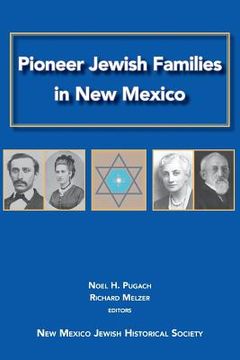 portada Pioneer Jewish Families in New Mexico (en Inglés)