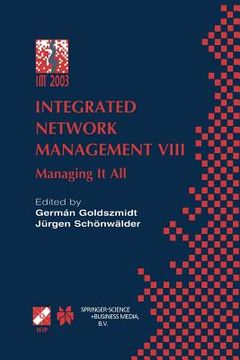 portada Integrated Network Management VIII: Managing It All (en Inglés)