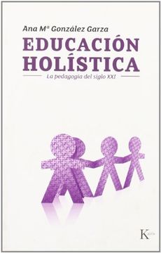 portada Educación Holística: La Pedagogía del Siglo xxi (in Spanish)