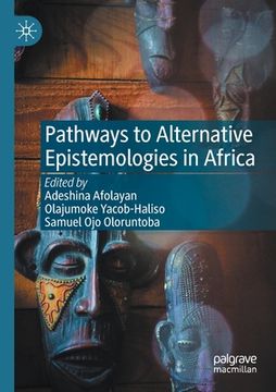 portada Pathways to Alternative Epistemologies in Africa (en Inglés)