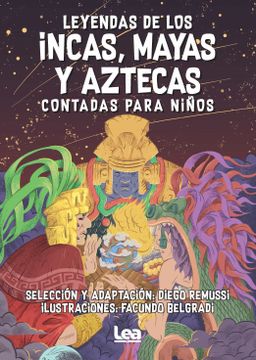 portada Leyendas de los Incas, Mayas y Aztecas Contadas Para Niños