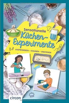 portada Sensationelle Küchen-Experimente: Ausprobieren, Staunen, Verstehen: Ausprobieren, Stauen, Verstehen (in German)