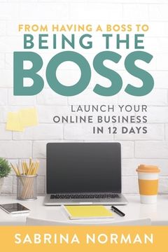 portada From Having A Boss To Being The Boss (in English)
