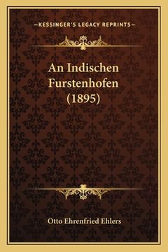 portada An Indischen Furstenhofen (1895) (in German)