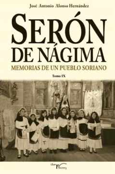 portada Serón de Nágima. Memorias de un Pueblo Soriano. Tomo ix (in Spanish)