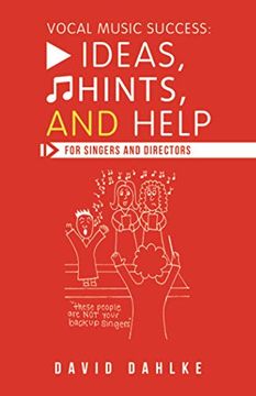 portada Vocal Music Success: Ideas, Hints, and Help for Singers and Directors 