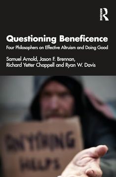 portada Questioning Beneficence: Four Philosophers on Effective Altruism and Doing Good
