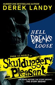 portada Hell Breaks Loose: A Prequel From the Sunday Times Bestselling Skulduggery Pleasant Universe (en Inglés)