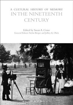 portada A Cultural History of Memory in the Nineteenth Century (en Inglés)