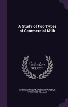 portada A Study of two Types of Commercial Milk (en Inglés)