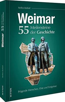 portada Weimar. 55 Meilensteine der Geschichte (in German)