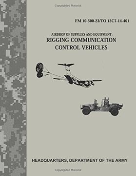 portada Airdrop of Supplies and Equipment:  Rigging Communication Control Vehicles (FM 10-500-23/TO 13C7-14-461)