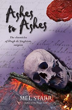 portada Ashes to Ashes (The Chronicles of Hugh de Singleton, Surgeon) (in English)