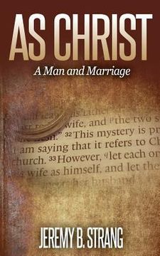 portada As Christ: Man and Marriage (en Inglés)