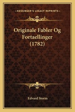portada Originale Fabler Og Fortaellinger (1782) (en Alemán)