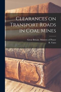portada Clearances on Transport Roads in Coal Mines (in English)