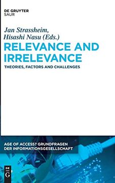 portada Relevance and Irrelevance: Theories, Factors and Challenges (Age of Access? Grundfragen der Informationsgesellschaft) (en Inglés)