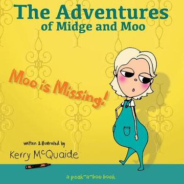 portada Moo is Missing: A Peek-a-boo Book (en Inglés)