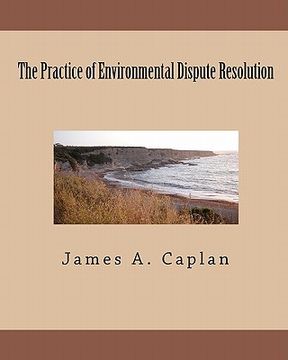 portada the practice of environmental dispute resolution (en Inglés)