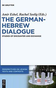 portada The German-Hebrew Dialogue (Perspectives on Jewish Texts and Contexts) (en Inglés)