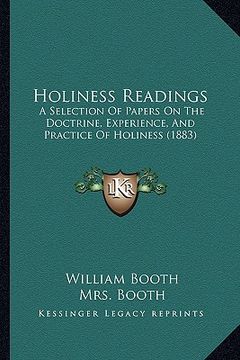 portada holiness readings: a selection of papers on the doctrine, experience, and practice of holiness (1883) (in English)